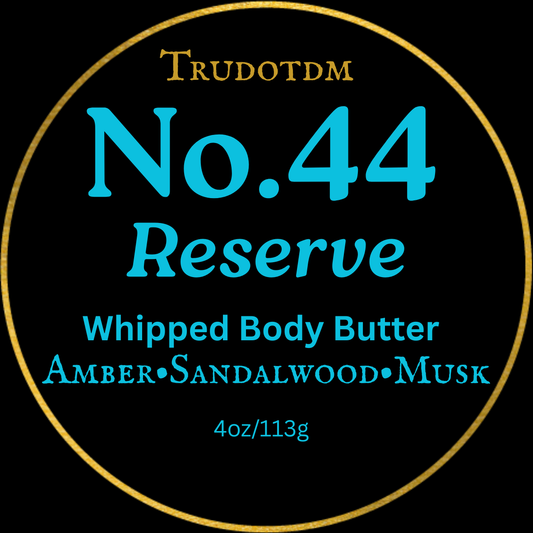 No. 44 Reserve (4oz)